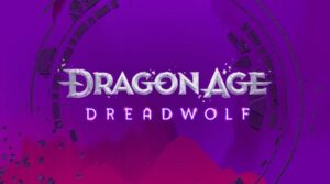 Dragon Age: Dreadwolf will be released in the current financial year